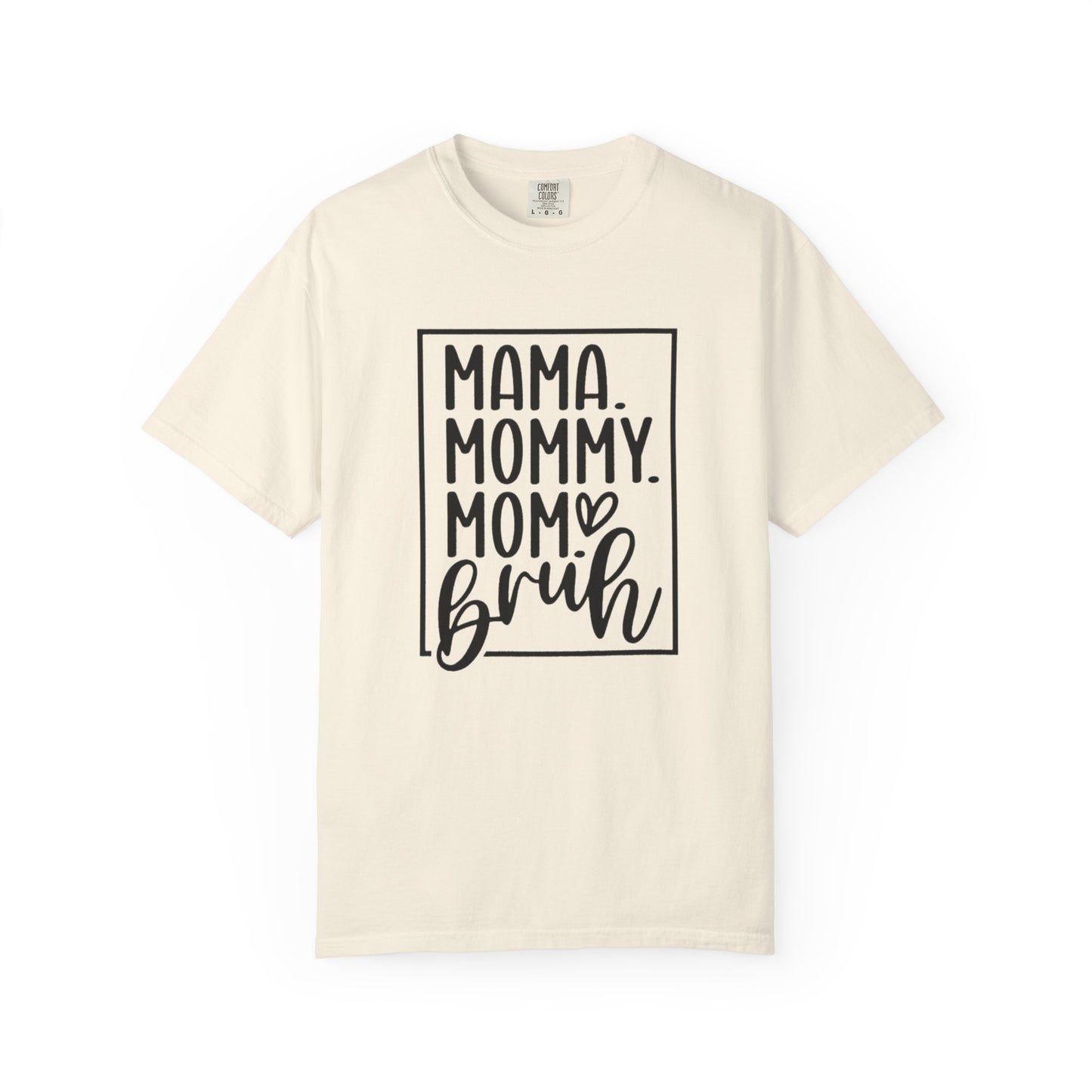 Mommy Mom Bruh T-Shirt — Funny Mama Mom Graphic Tee for New Moms & Mothers' Day