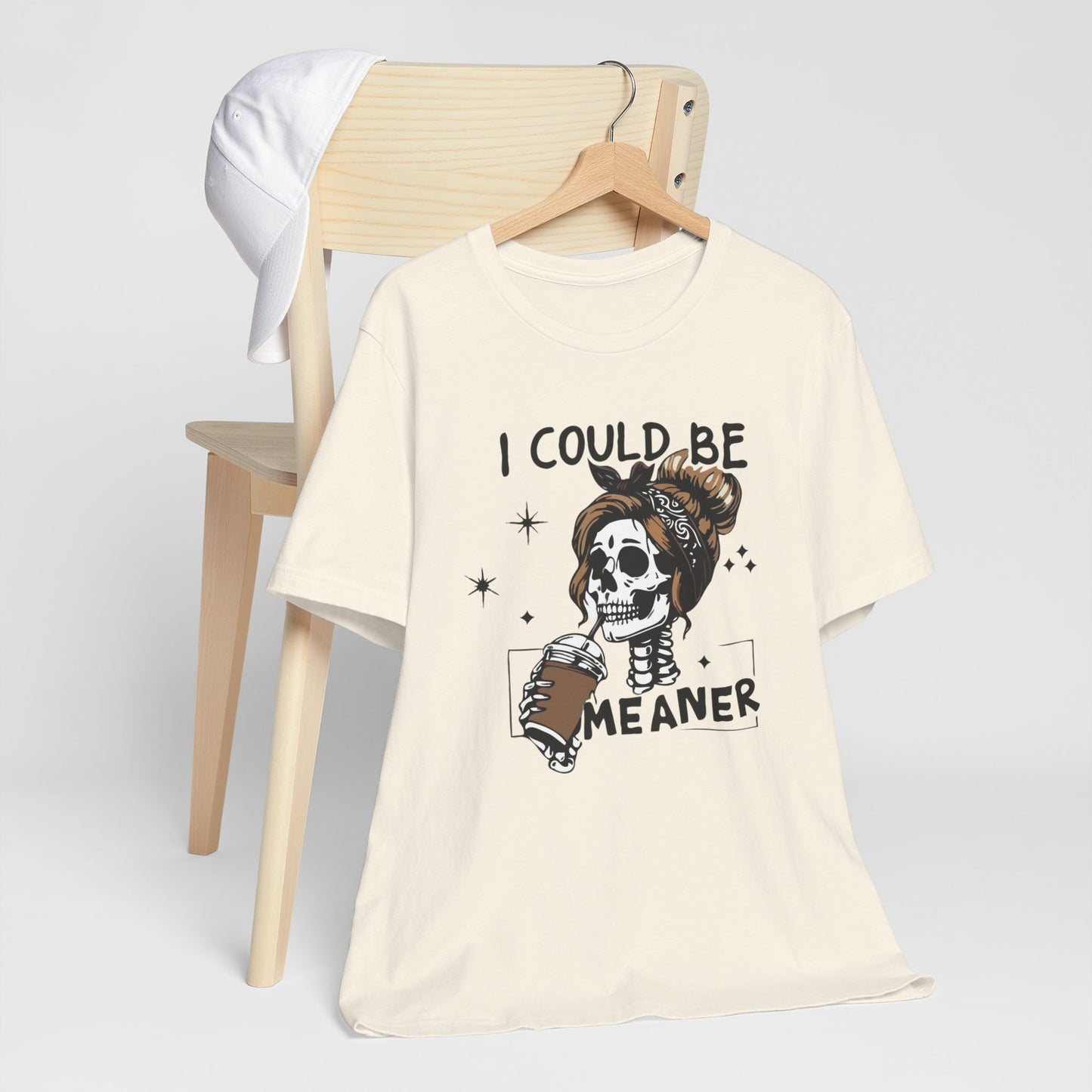 I Could Be Meaner skeleton with coffee T-Shirt | Skull woman graphic tee