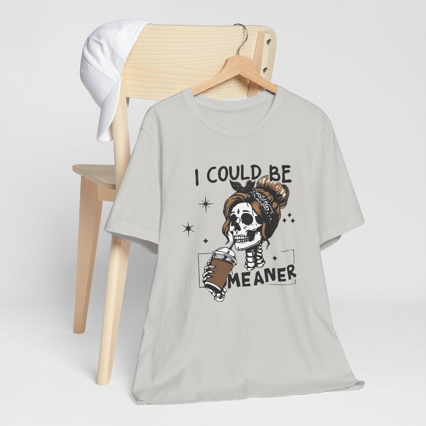 I Could Be Meaner skeleton with coffee T-Shirt | Skull woman graphic tee