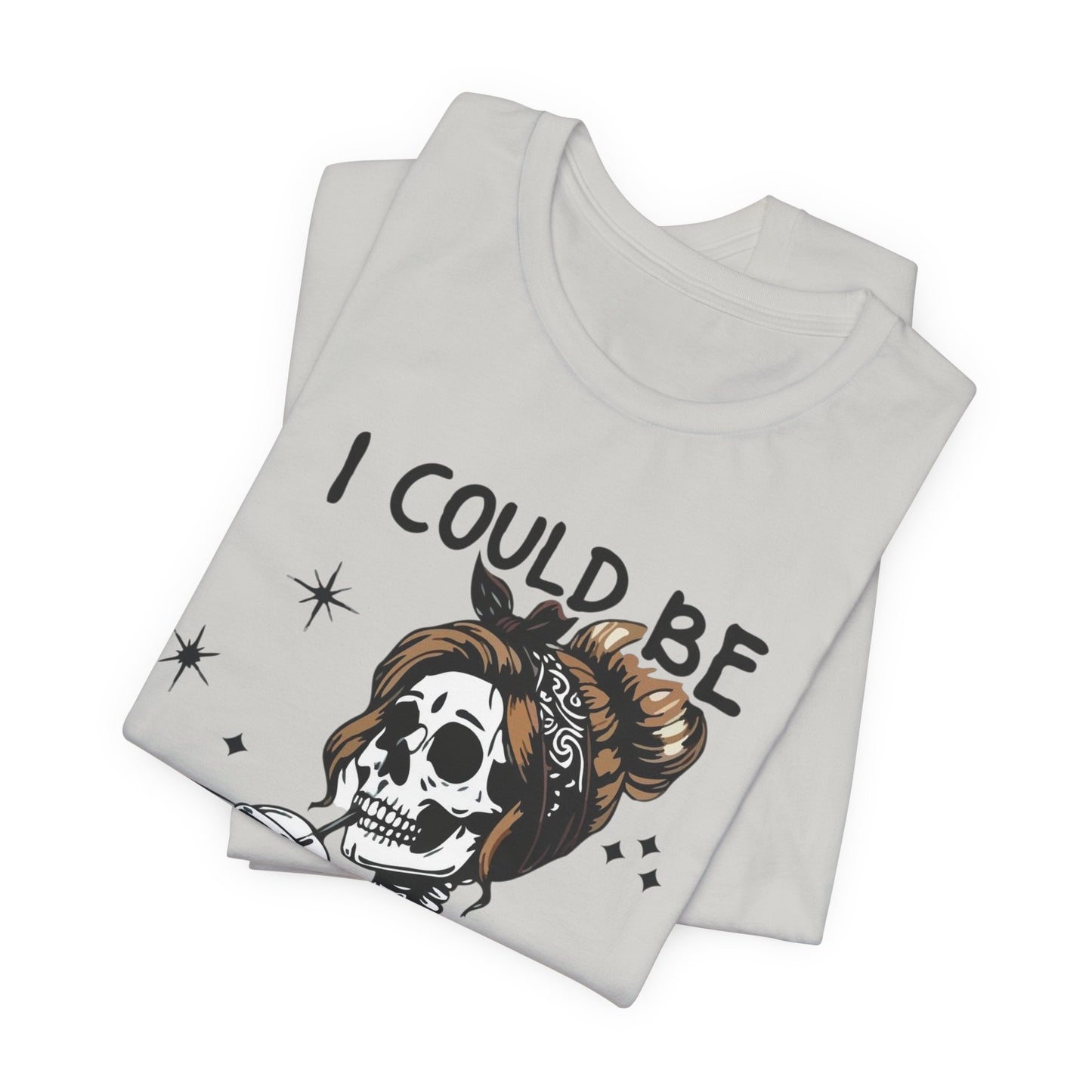I Could Be Meaner skeleton with coffee T-Shirt | Skull woman graphic tee