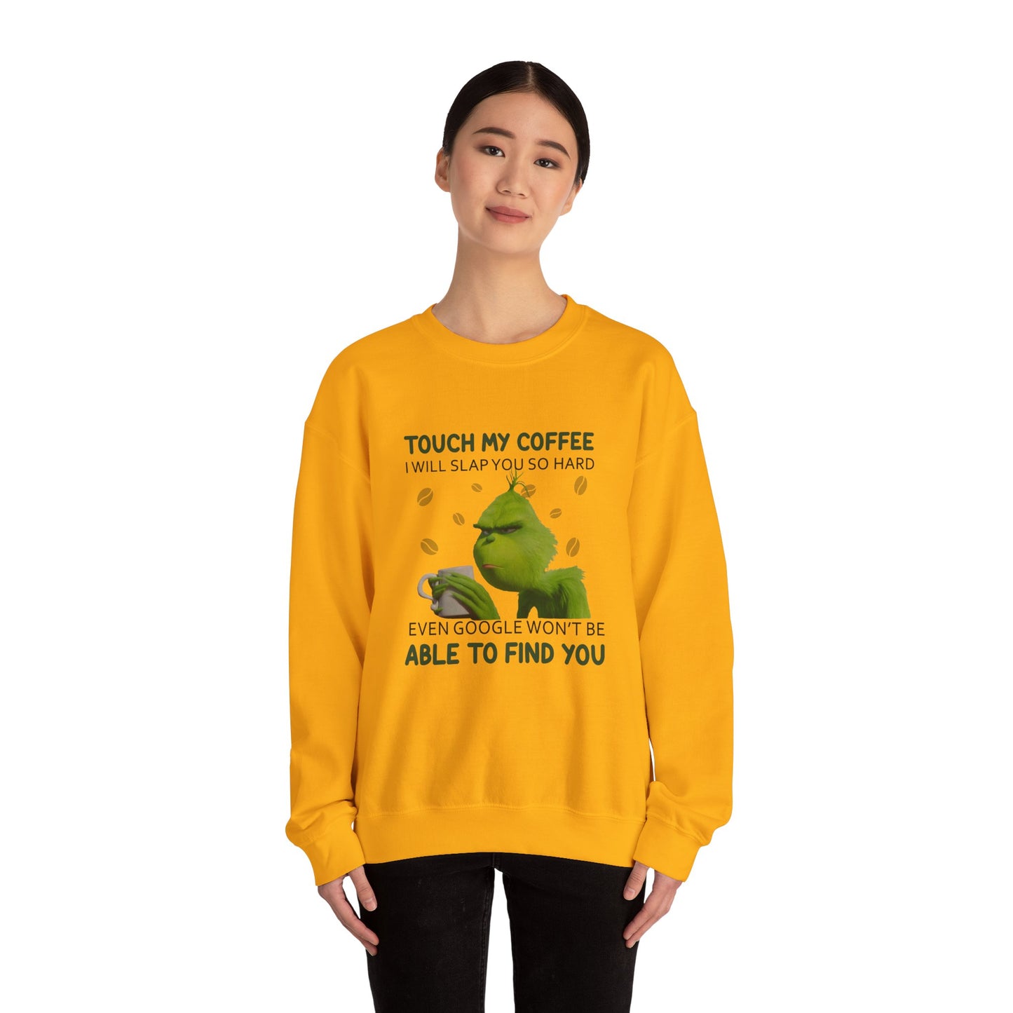 Grumpy Green Character 'Touch My Coffee' Crewneck Sweatshirt | Coffee Lover Humor