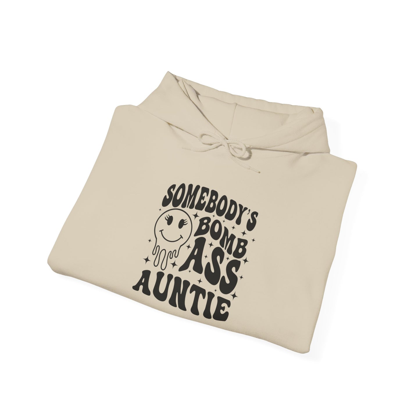 Hoodie — "Somebody's Bomb Ass Auntie" Funny Graphic Hooded Sweatshirt