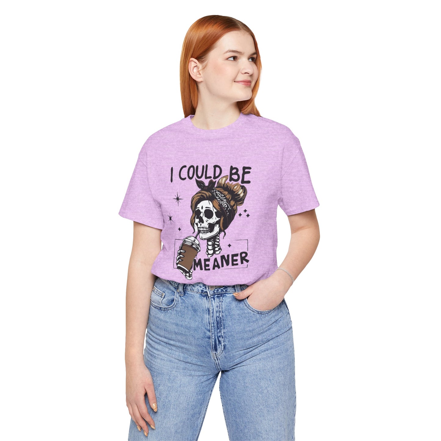 I Could Be Meaner skeleton with coffee T-Shirt | Skull woman graphic tee