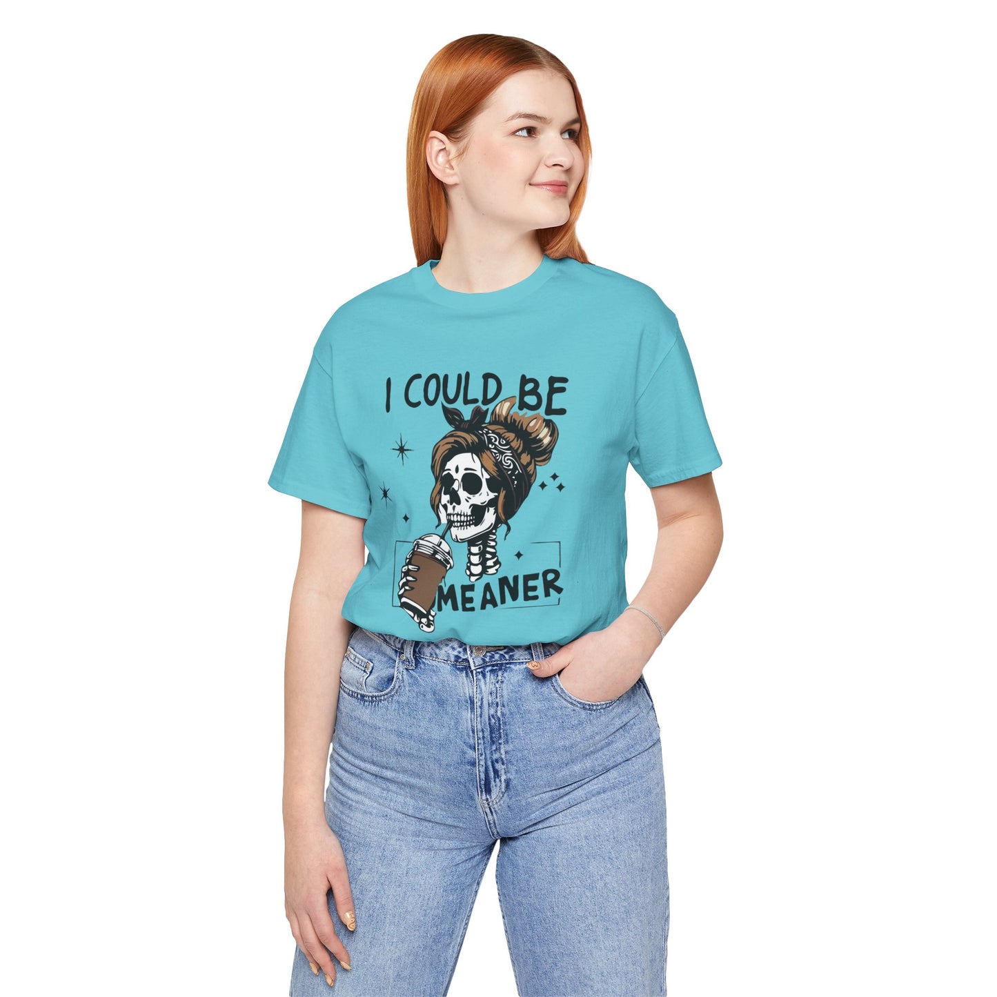 I Could Be Meaner skeleton with coffee T-Shirt | Skull woman graphic tee