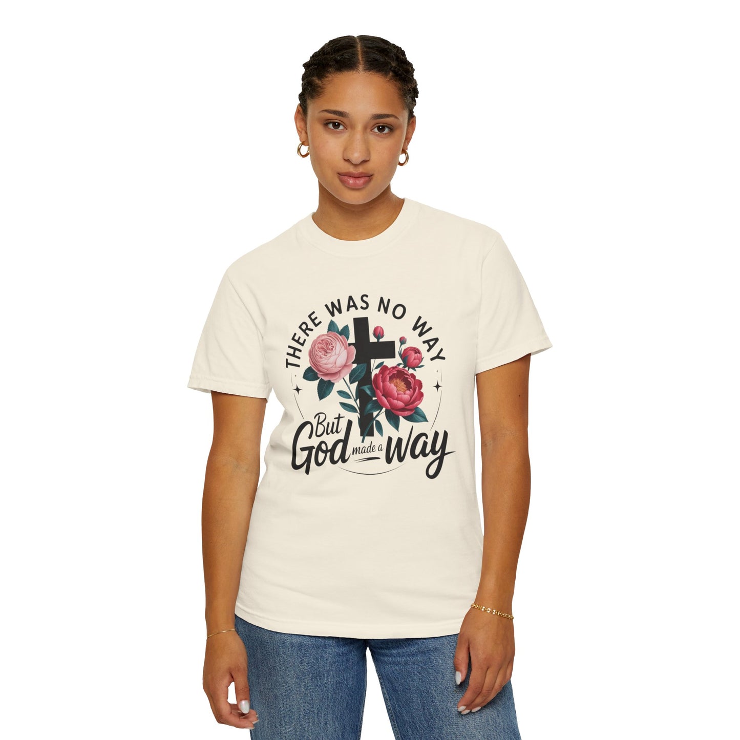 Christian T-Shirt — "There Was No Way But God Made A Way" Floral Cross