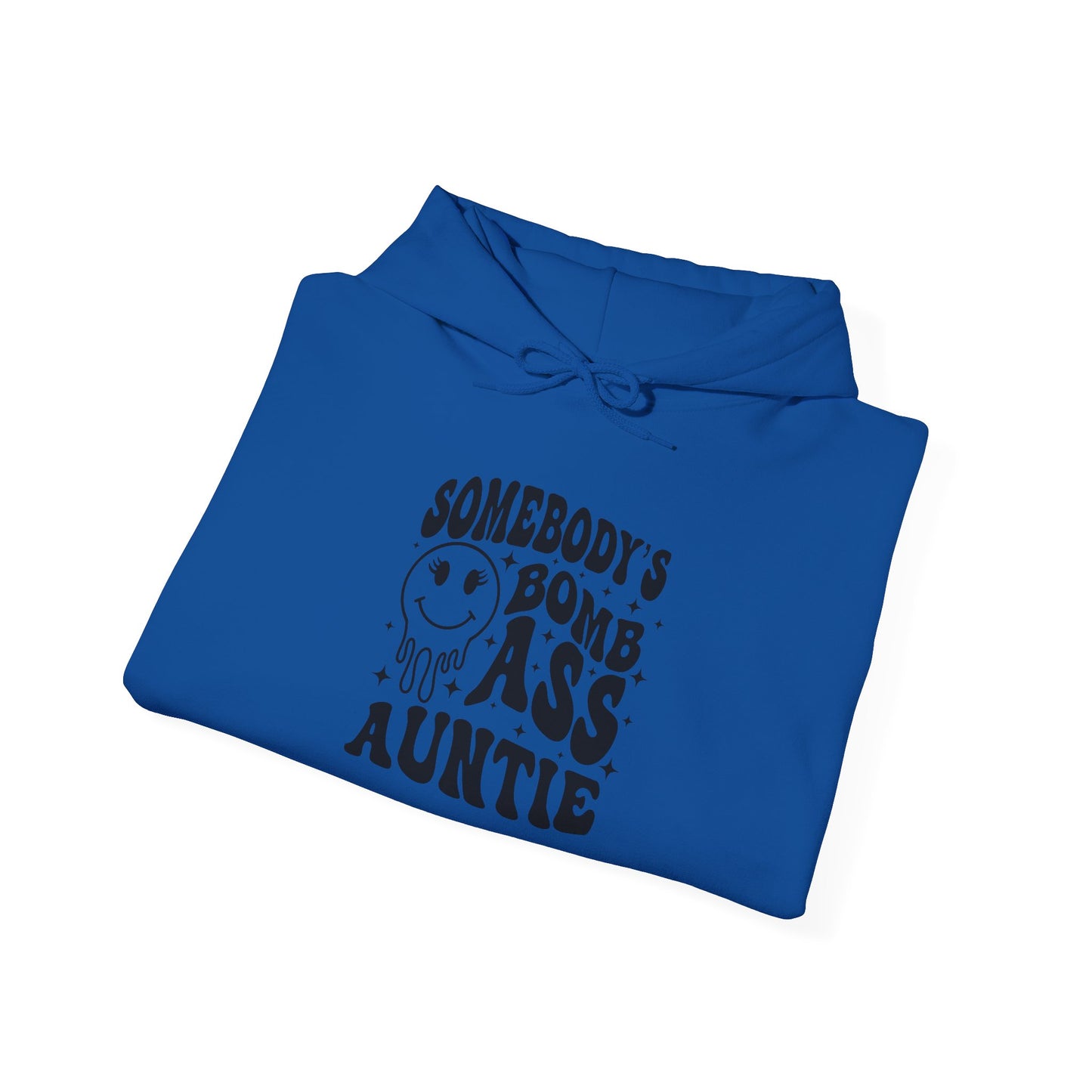 Hoodie — "Somebody's Bomb Ass Auntie" Funny Graphic Hooded Sweatshirt