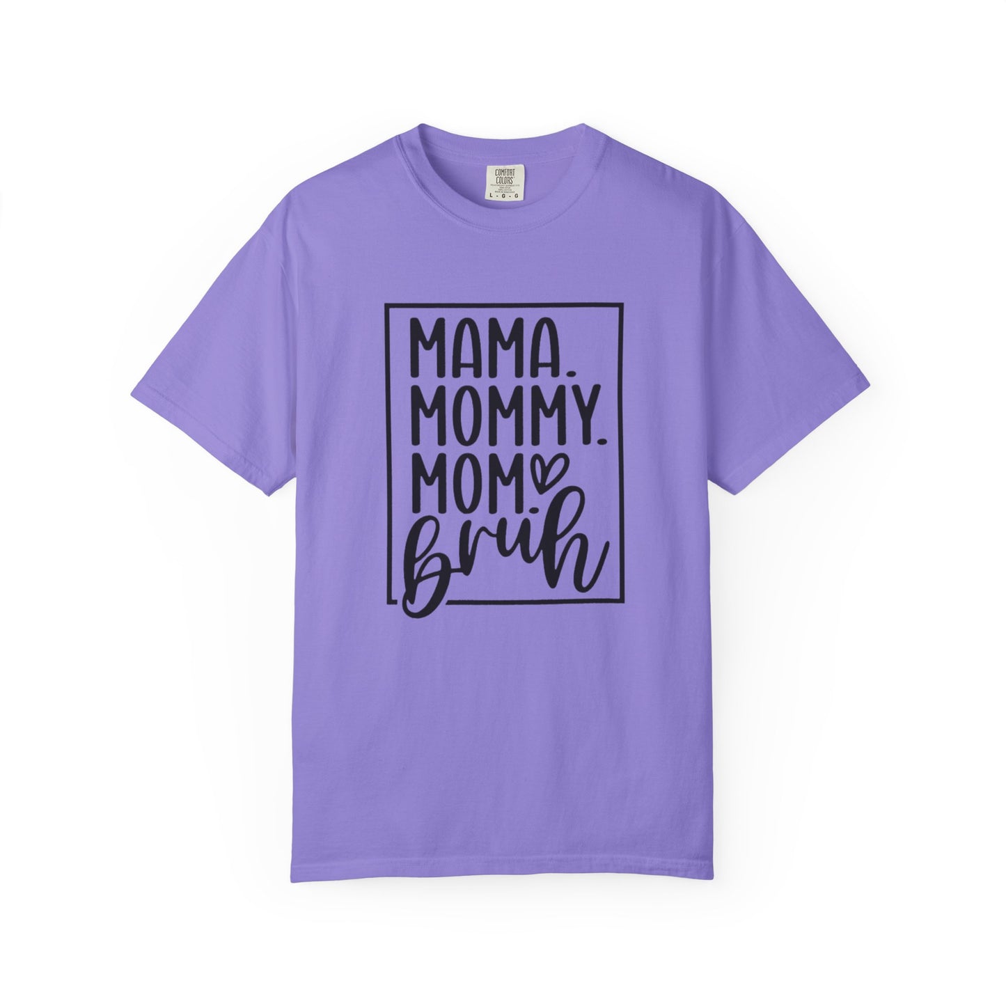 Mommy Mom Bruh T-Shirt — Funny Mama Mom Graphic Tee for New Moms & Mothers' Day