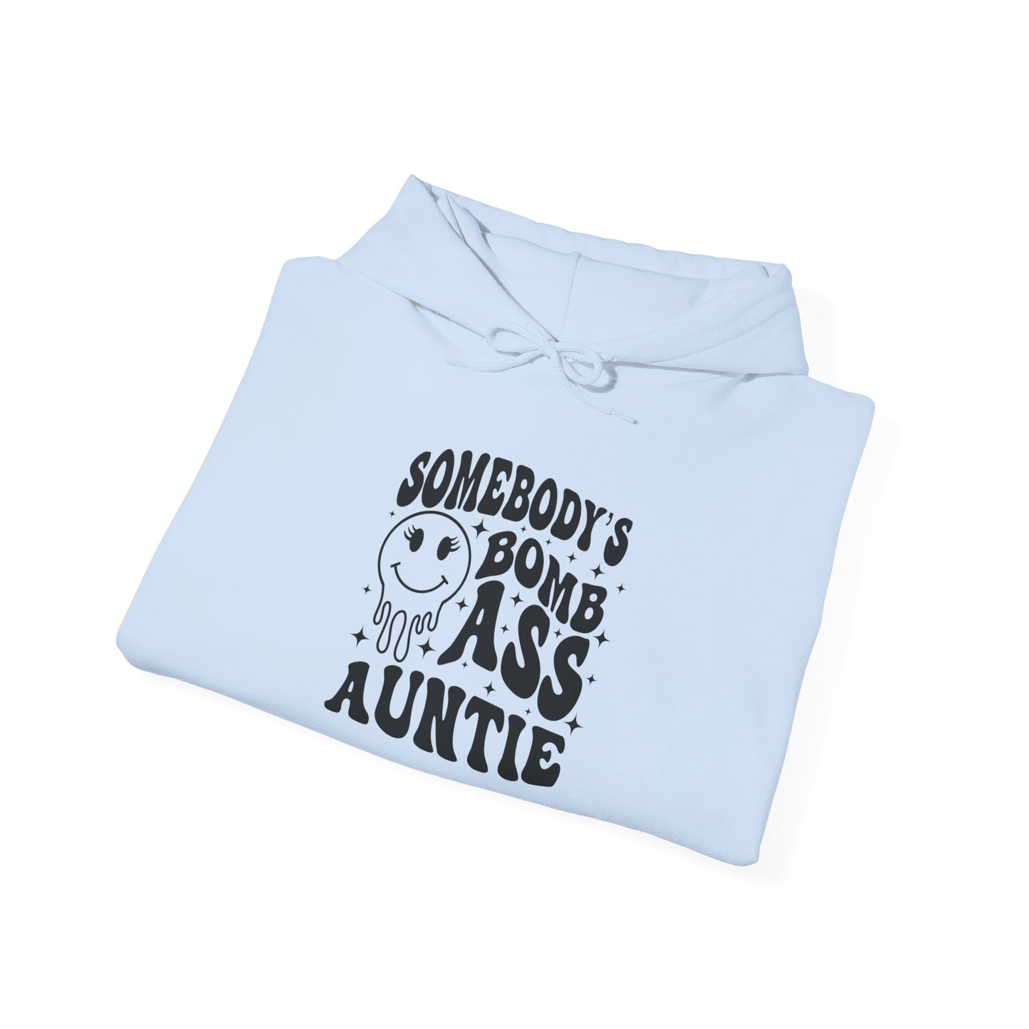 Hoodie — "Somebody's Bomb Ass Auntie" Funny Graphic Hooded Sweatshirt