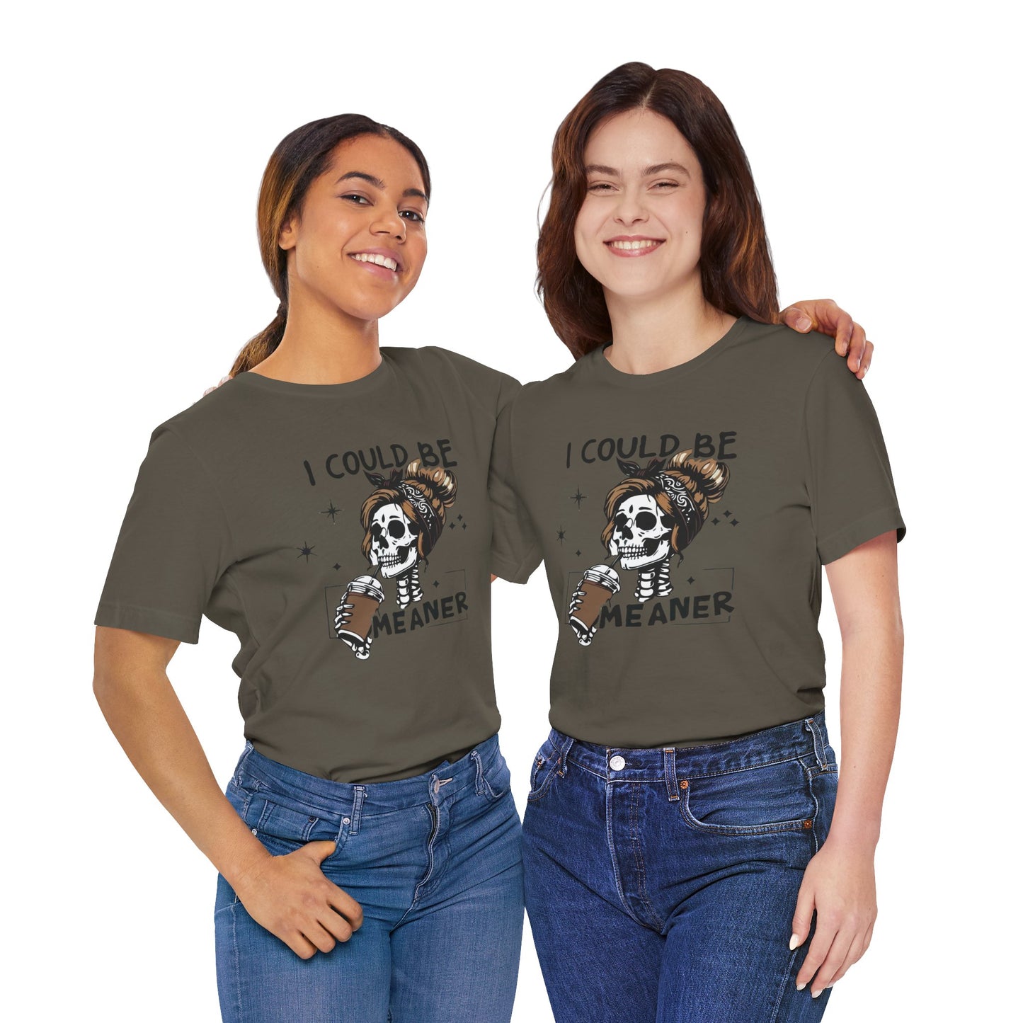 I Could Be Meaner skeleton with coffee T-Shirt | Skull woman graphic tee