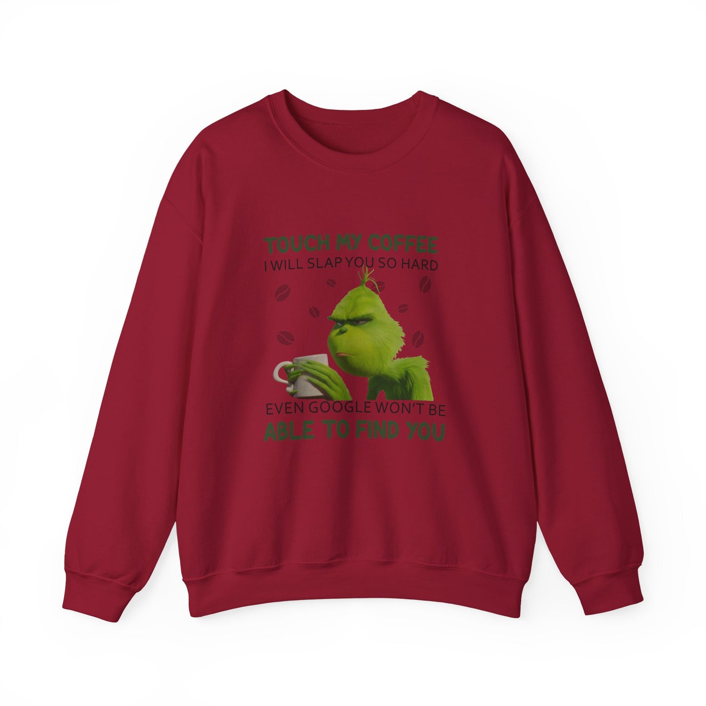 Grumpy Green Character 'Touch My Coffee' Crewneck Sweatshirt | Coffee Lover Humor