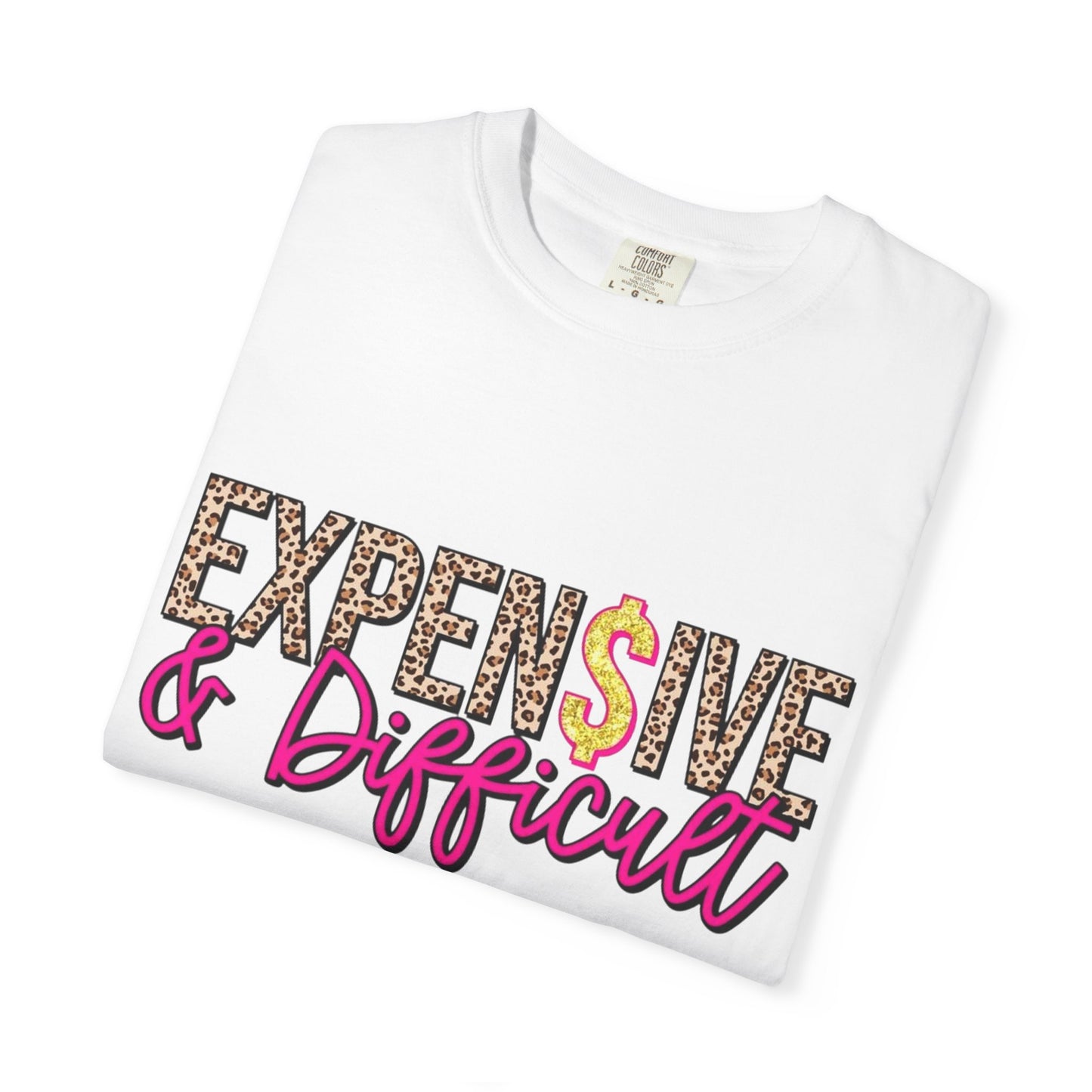 Expensive & Difficult T-shirt | Leopard Print, Dollar Sign, Pink Script