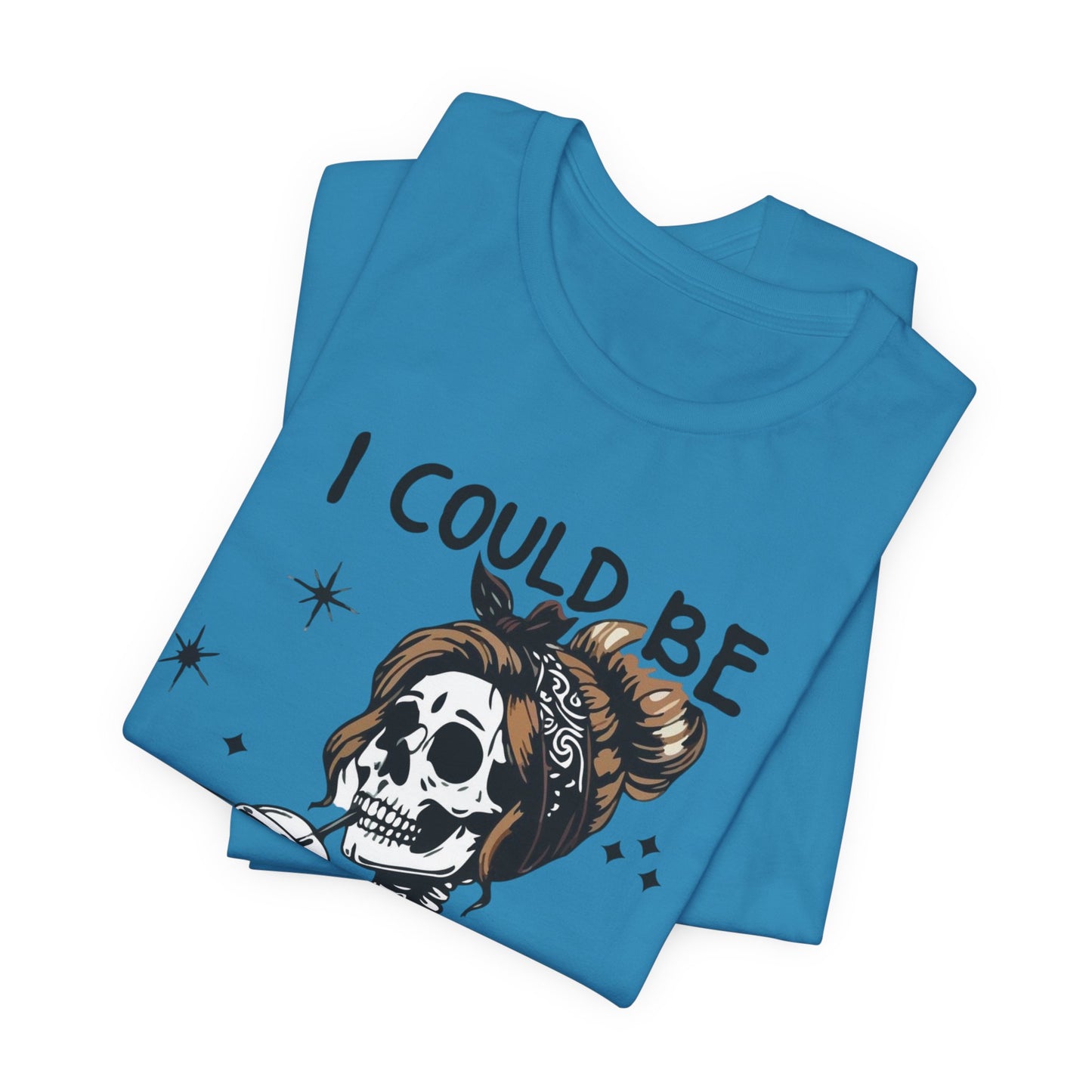 I Could Be Meaner skeleton with coffee T-Shirt | Skull woman graphic tee