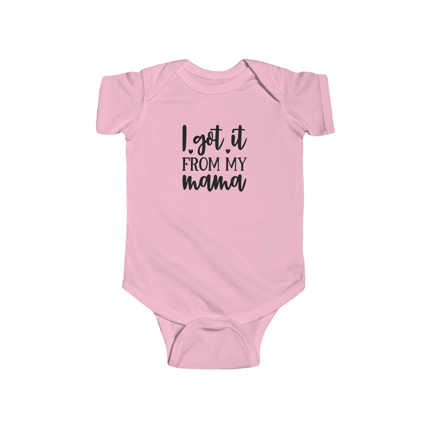Infant Bodysuit - "I Got It From My Mama" Cute Baby Onesie, Newborn Gift for Mom, Baby Shower Outfit