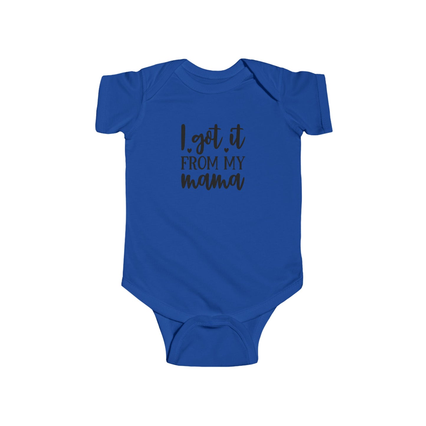 Infant Bodysuit - "I Got It From My Mama" Cute Baby Onesie, Newborn Gift for Mom, Baby Shower Outfit