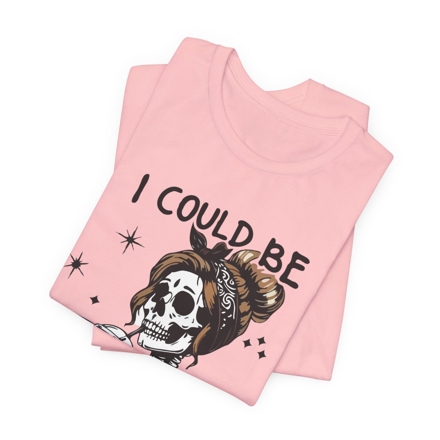 I Could Be Meaner skeleton with coffee T-Shirt | Skull woman graphic tee
