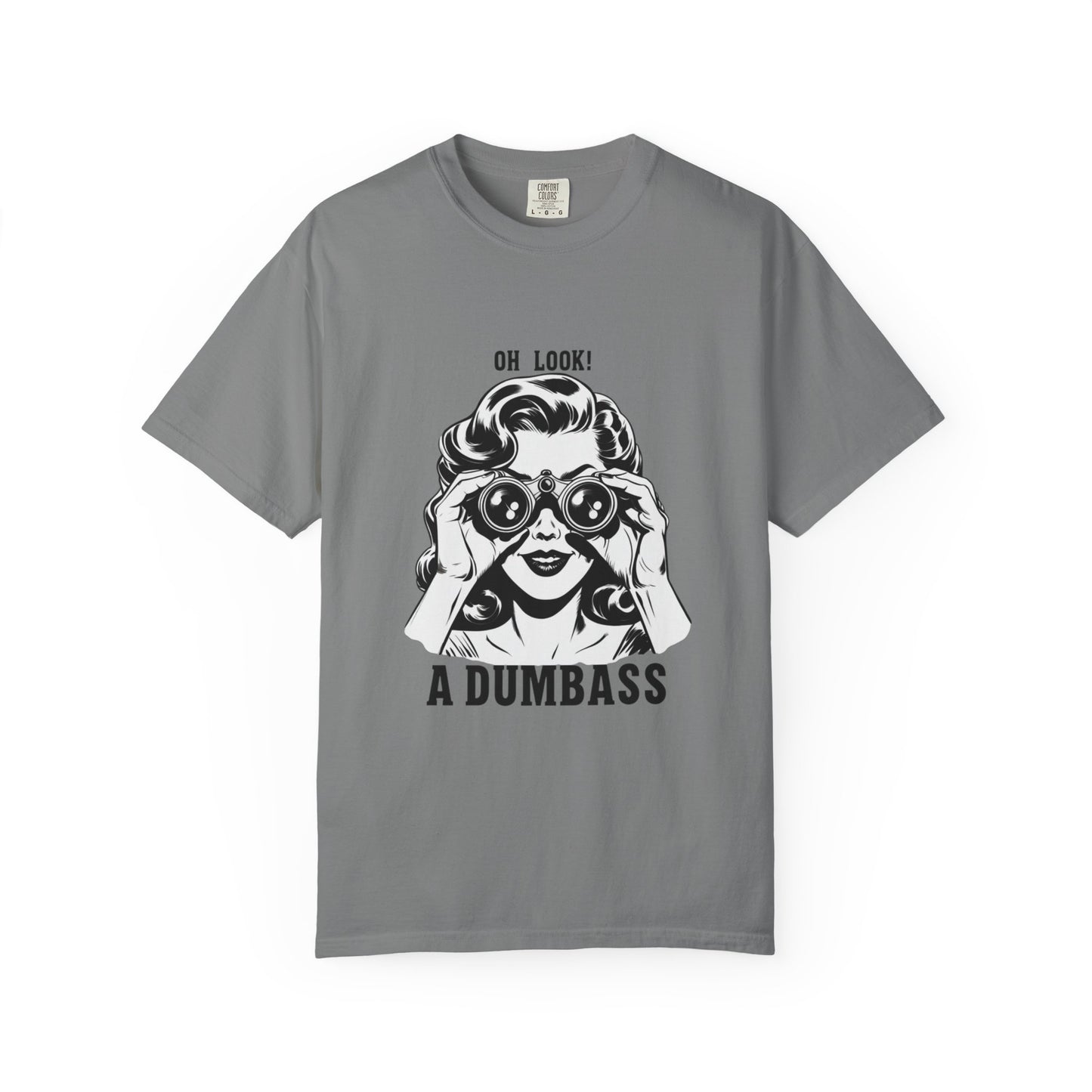 Oh Look A Dumbass T-Shirt | Retro Woman Binoculars Graphic Tee