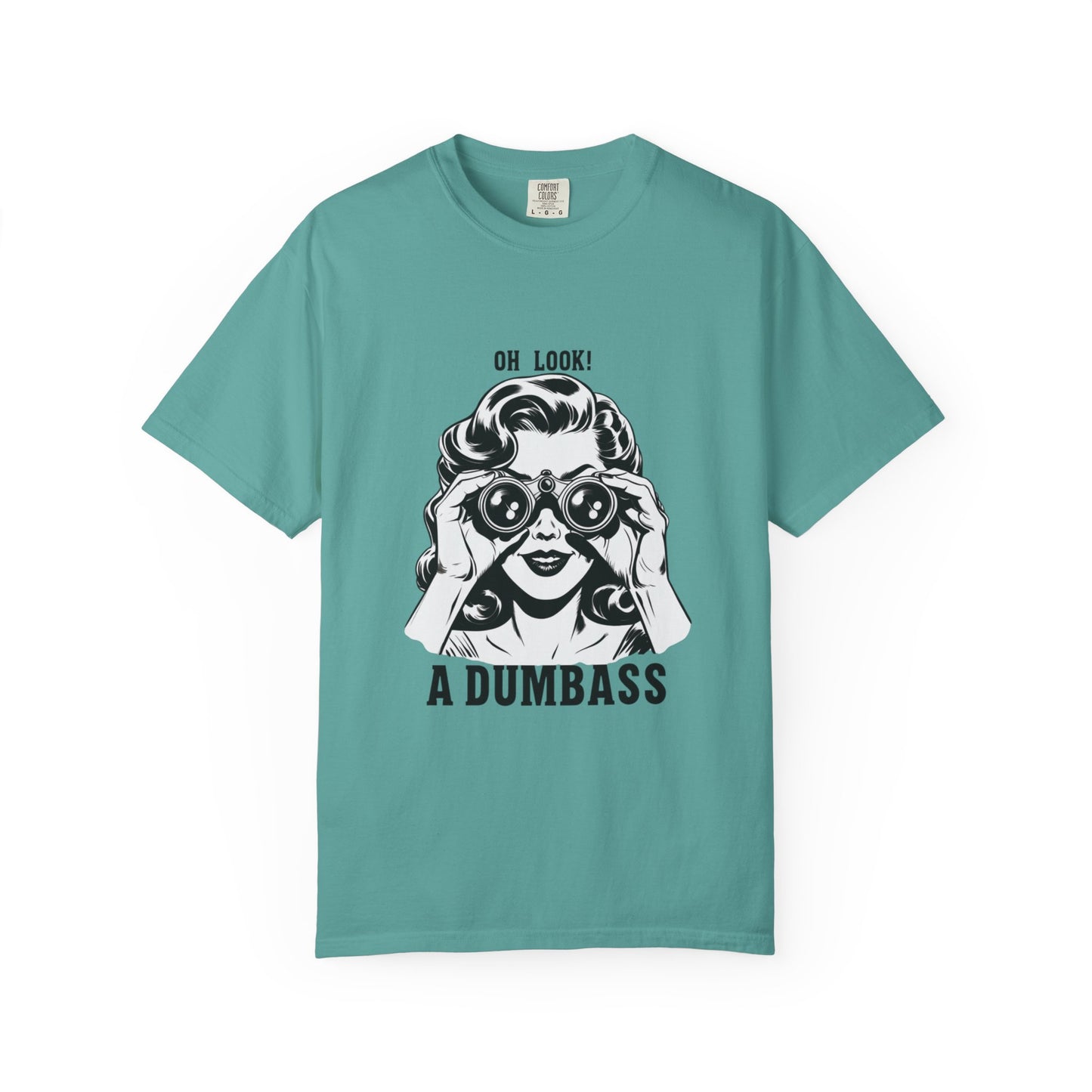 Oh Look A Dumbass T-Shirt | Retro Woman Binoculars Graphic Tee