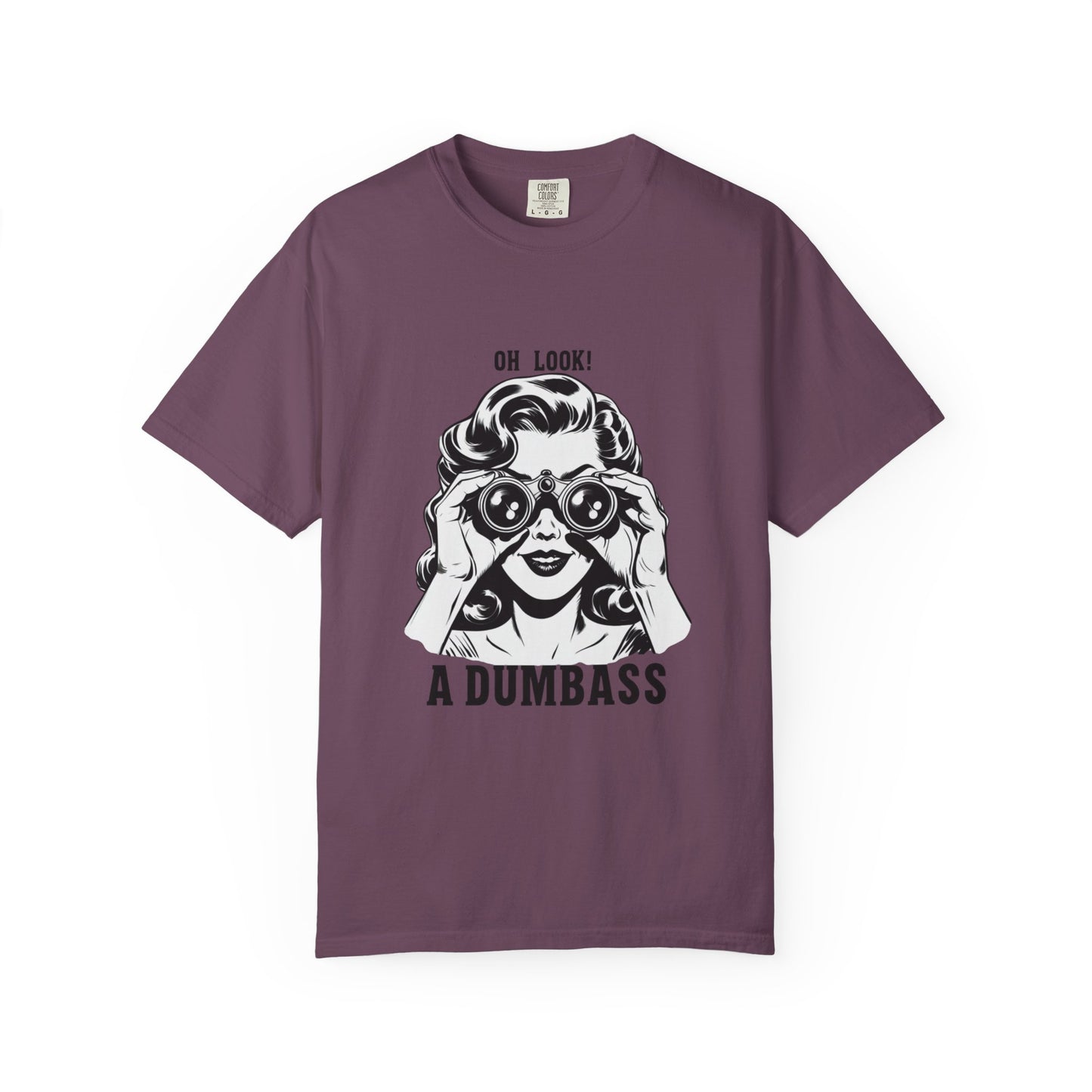 Oh Look A Dumbass T-Shirt | Retro Woman Binoculars Graphic Tee