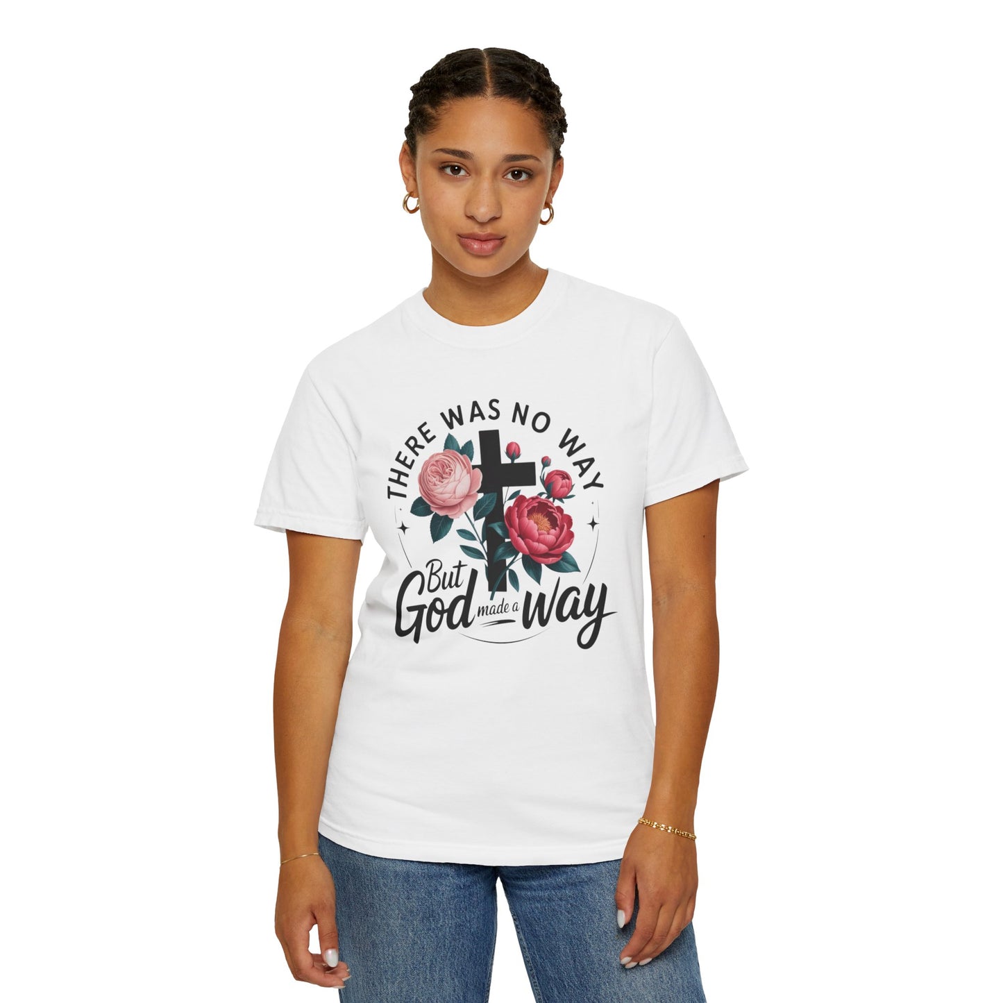 Christian T-Shirt — "There Was No Way But God Made A Way" Floral Cross