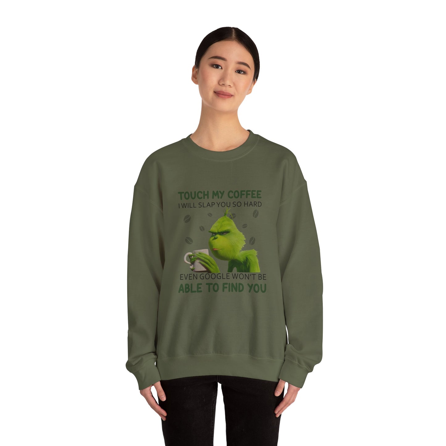 Grumpy Green Character 'Touch My Coffee' Crewneck Sweatshirt | Coffee Lover Humor
