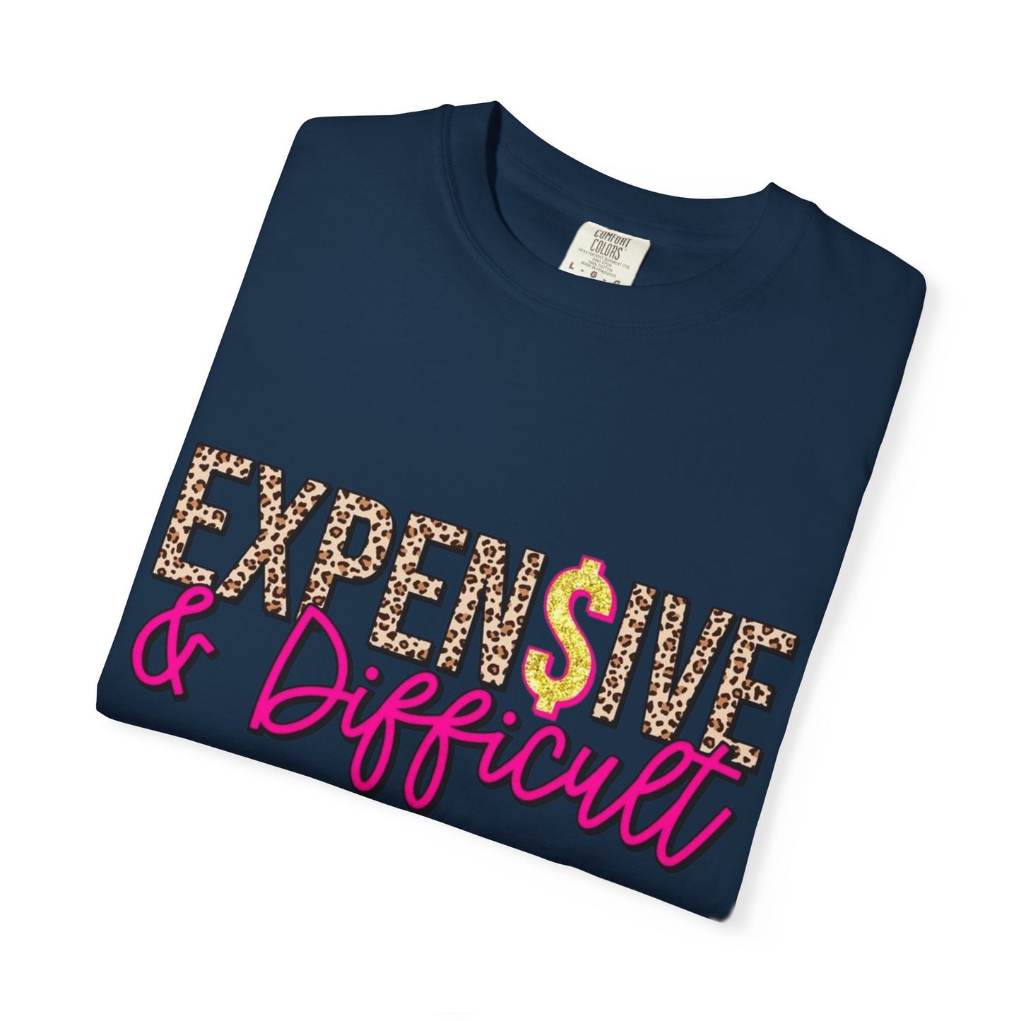Expensive & Difficult T-shirt | Leopard Print, Dollar Sign, Pink Script