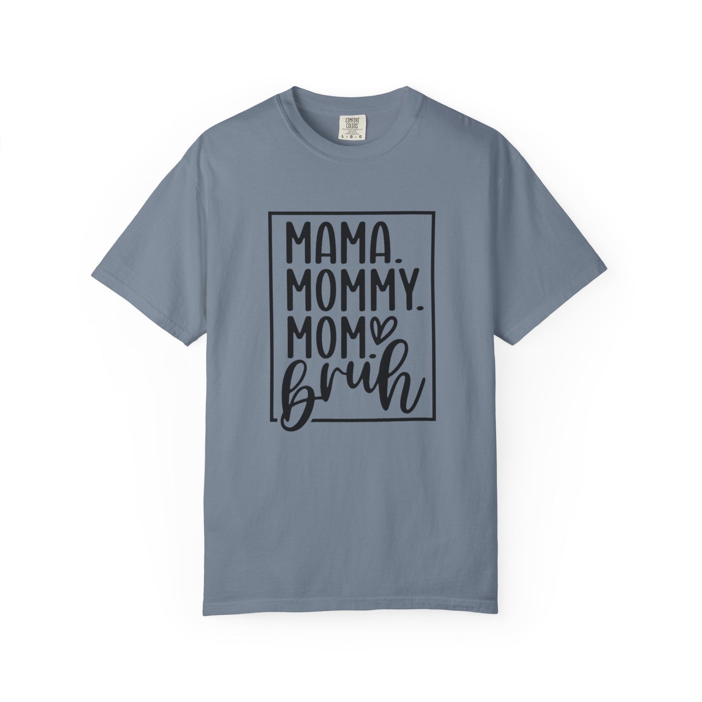 Mommy Mom Bruh T-Shirt — Funny Mama Mom Graphic Tee for New Moms & Mothers' Day
