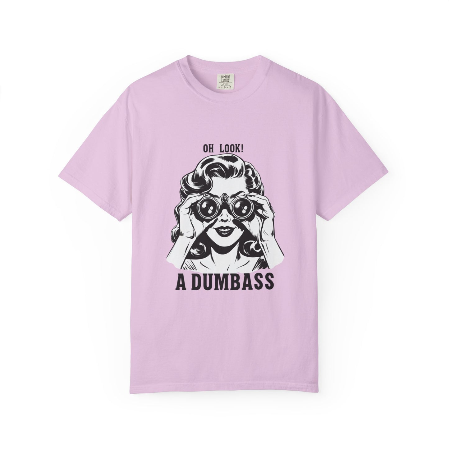 Oh Look A Dumbass T-Shirt | Retro Woman Binoculars Graphic Tee