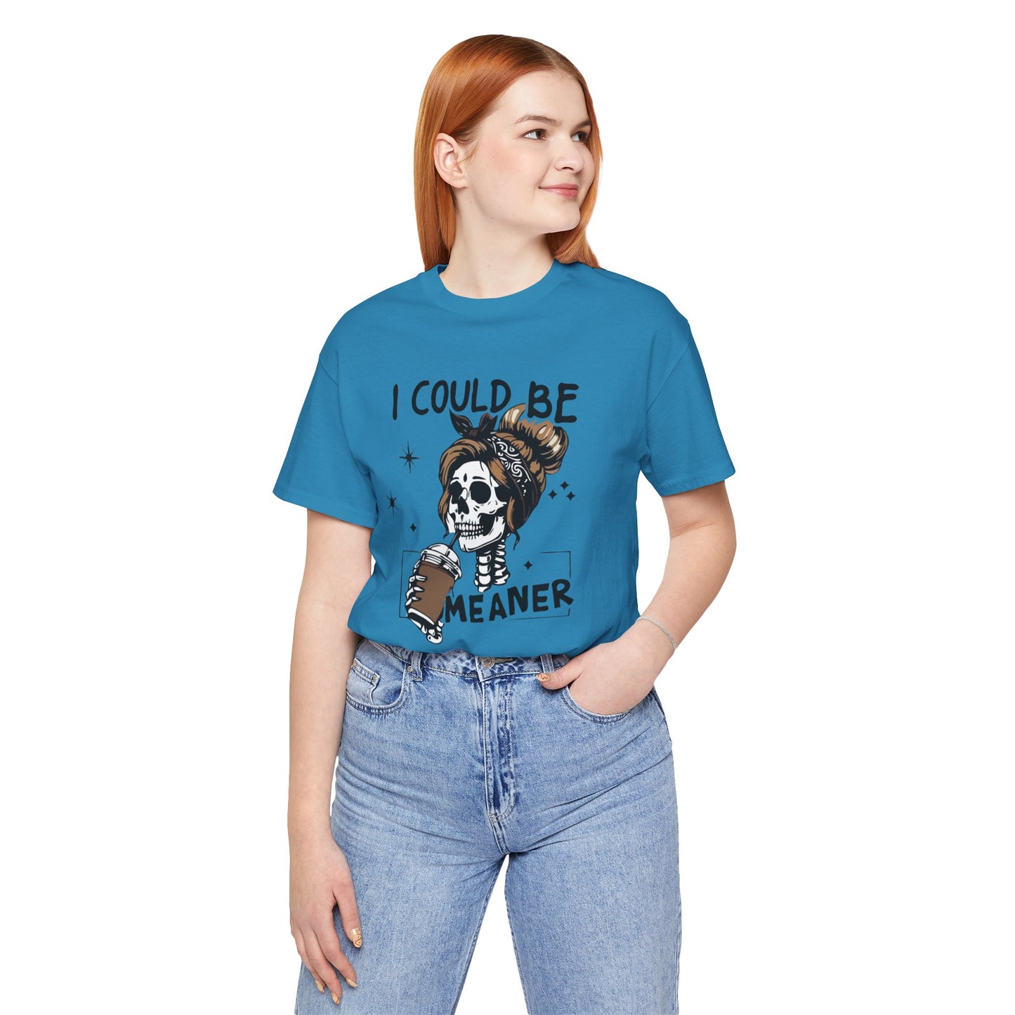 I Could Be Meaner skeleton with coffee T-Shirt | Skull woman graphic tee